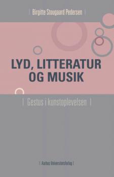 Скачать Lyd, litteratur og musik - Birgitte Stougaard Pedersen
