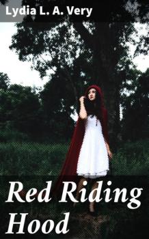 Скачать Red Riding Hood - Lydia L. A. Very