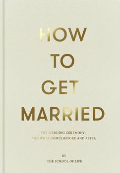 Скачать How to Get Married - The School of Life