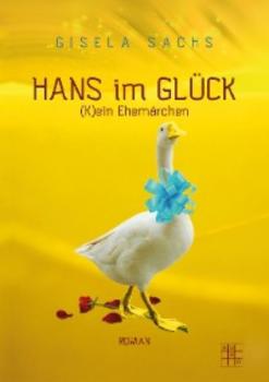 Скачать Hans im Glück - Gisela Sachs