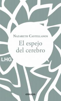 Скачать El espejo del cerebro - Nazareth Castellanos