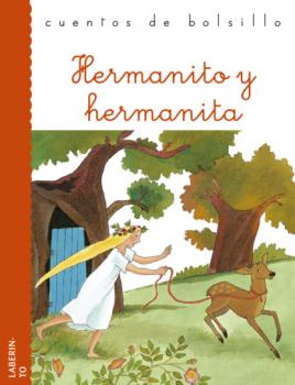 Скачать Hermanito y hermanita - Jacob y Wilhelm Grimm