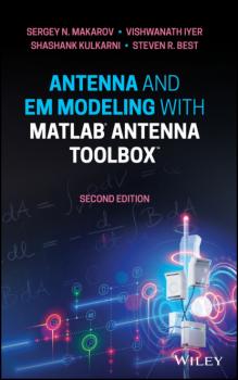 Скачать Antenna and EM Modeling with MATLAB Antenna Toolbox - Sergey N. Makarov