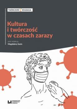 Скачать Kultura i twórczość w czasach zarazy - Группа авторов