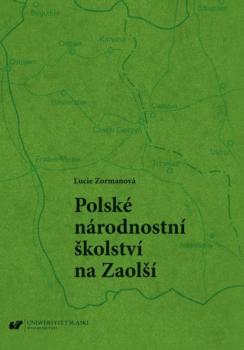 Скачать Polské národnostní školství na Zaolší - Lucie Zormanová