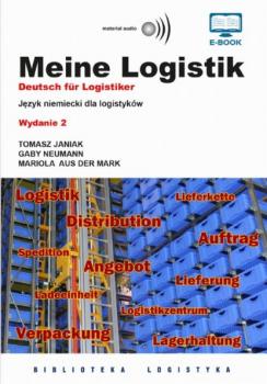 Скачать Meine Logistik. Deutsch für Logistiker. Język niemiecki dla logistyków - Tomasz Janiak