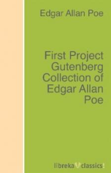 Скачать First Project Gutenberg Collection of Edgar Allan Poe - Эдгар Аллан По