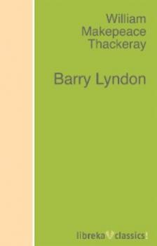 Скачать Barry Lyndon - William Makepeace Thackeray