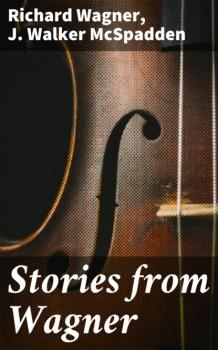 Скачать Stories from Wagner - Рихард Вагнер
