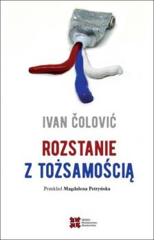 Скачать Rozstanie z tożsamością - Ivan Colovic