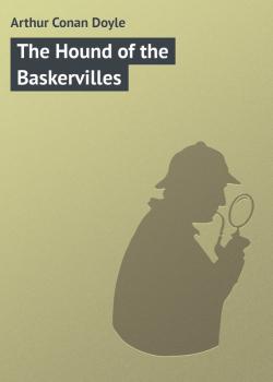 Скачать The Hound of the Baskervilles - Arthur Conan Doyle