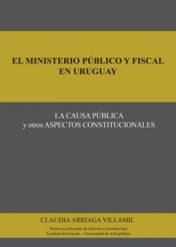 Скачать El ministerio público y fiscal en Uruguay - Claudia Arriaga Villamil 