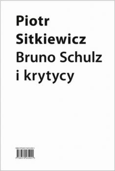 Скачать Bruno Schulz i krytycy - Piotr Sitkiewicz