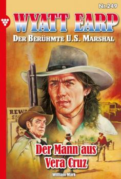 Скачать Wyatt Earp 249 – Western - William Mark D.