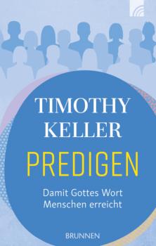 Скачать Predigen - Timothy Keller