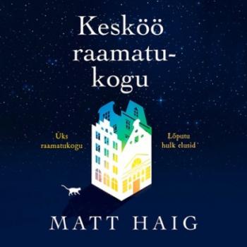Скачать Kesköö raamatukogu - Matt Haig