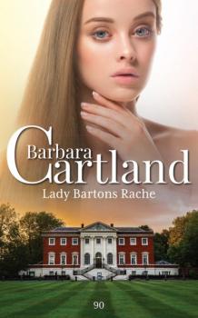 Скачать Lady Bartons Rache - Barbara Cartland