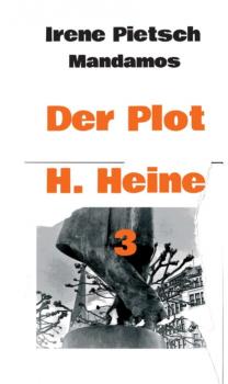 Скачать Der Plot H. Heine 3 - Irene Pietsch