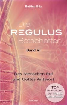 Скачать Die Regulus-Botschaften - Bettina Büx