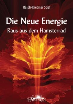 Скачать Die NEUE ENERGIE - Ralph-Dietmar Stief