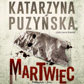 Скачать Martwiec - Katarzyna Puzyńska