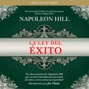 Скачать La Ley del Exito (abreviado) - Napoleon Hill