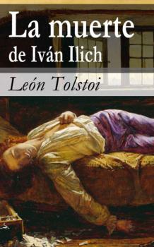 Скачать La muerte de Iván Ilich - León Tolstoi