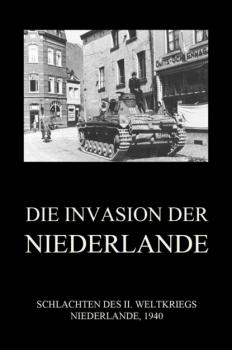 Скачать Die Invasion der Niederlande - Группа авторов