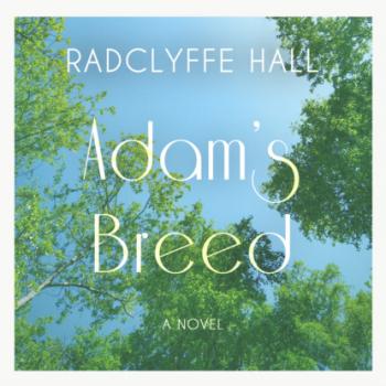Скачать Adam's Breed (Unabridged) - Radclyffe Hall