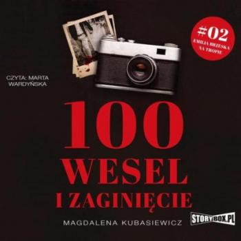 Скачать 100 wesel i zaginięcie - Magdalena Kubasiewicz